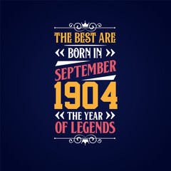 Best are born in September 1904. Born in September 1904 the legend Birthday