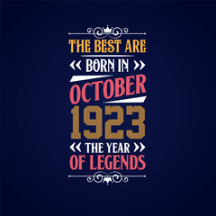 Best are born in October 1923. Born in October 1923 the legend Birthday