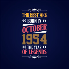 Best are born in October 1954. Born in October 1954 the legend Birthday