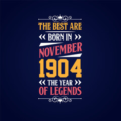 Best are born in November 1904. Born in November 1904 the legend Birthday
