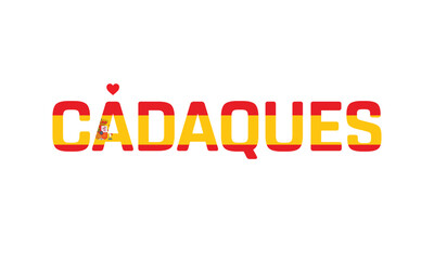 I love Cadaques, Typographic Design, Flag of Spain, Love Cadaques, Cadaques, Cadaques Vector, Love, Vector, Flag of Spain, I love Spain