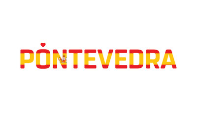 I love Pontevedra, Typographic Design, Flag of Spain, Love Pontevedra, Pontevedra, Pontevedra Vector, Love, Vector, Flag of Spain, I love Spain