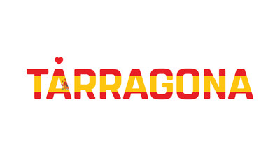 I love Tarragona, Typographic Design, Flag of Spain, Love Tarragona, Tarragona, Tarragona Vector, Love, Vector, Flag of Spain, I love Spain