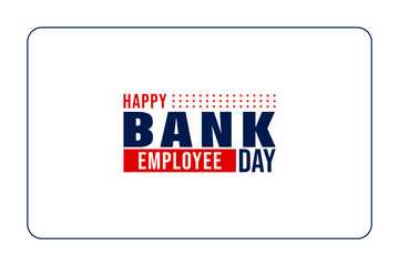 Bank Employee Day background template Holiday concept