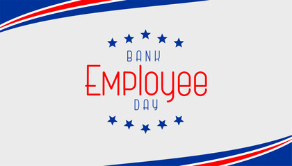 Bank Employee Day background template Holiday concept