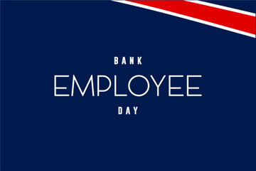 Obraz premium Bank Employee Day background template Holiday concept