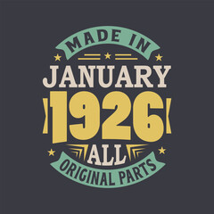 Born in January 1926 Retro Vintage Birthday, Made in January 1926 all original parts
