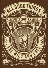 All Good Things Are Wild and Free Tshirt Design Retro Vintage Hunting