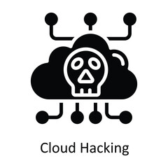 Cloud Hacking Vector  solid Icon Design illustration. Cyber security  Symbol on White background EPS 10 File
