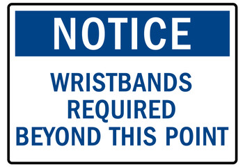 Pool pass required sign and labels wristbands required beyond this point