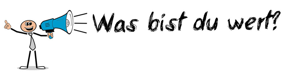 Was bist du wert?	