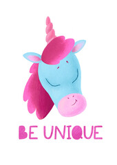 Unicorn children print illustration. Animal face poster. Be unique. Isolated on white background