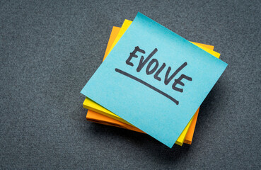 evolve reminder note, change, flexibility and personal development concept