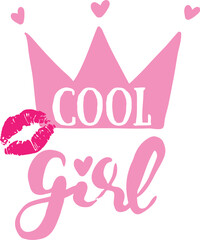 Obraz premium Cool girl. Typography vector graphic print for t -shirt witn crown. 
