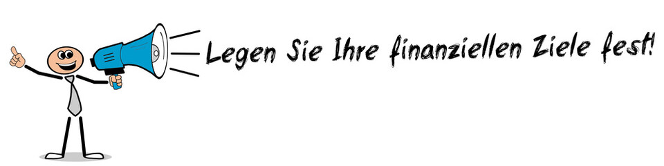 Legen Sie Ihre finanziellen Ziele fest!