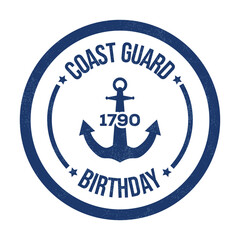 American Coast Guard Birthday Badge, Logo, Emblem, Banner, Card, Label, Seal, Vintage, Stamp, Star, Text, With Anchor Vector Illustration With Grunge Texture