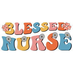  Blessed nurse Retro wavy  nurse typography t shirt design

