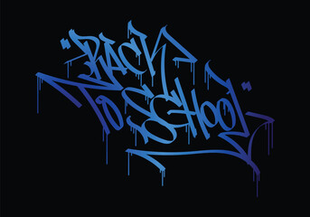 BACK TO SCHOOL word graffiti tag