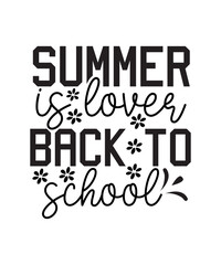 Summer Is Lover Back To School