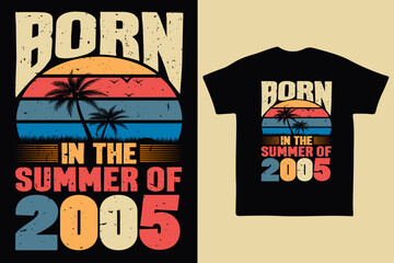 Born in the summer of 2005, born in summer 2005 vintage birthday quote