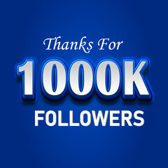 Thank you followers for 1000k. Thanks giving social media posts 1000k illustrations.