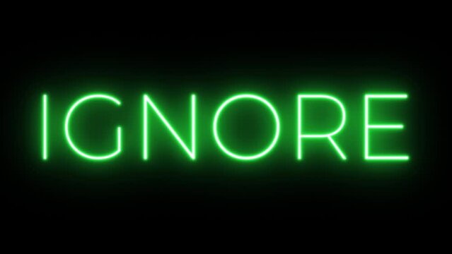 Flickering neon green glowing ignore text animated black background