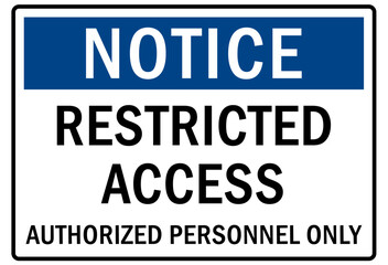 Fototapeta premium Restricted access warning sign and labels authorized personnel only