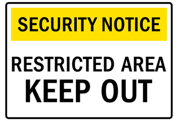 Restricted area warning sign and labels keep out