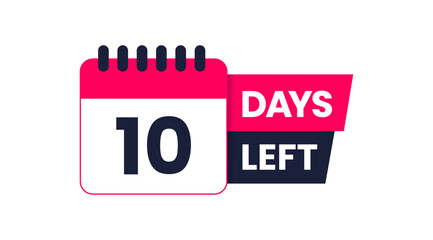 10 Days left icon, Ten days left, 10 days to go, Ten days to go vector on white background, Calender date banner