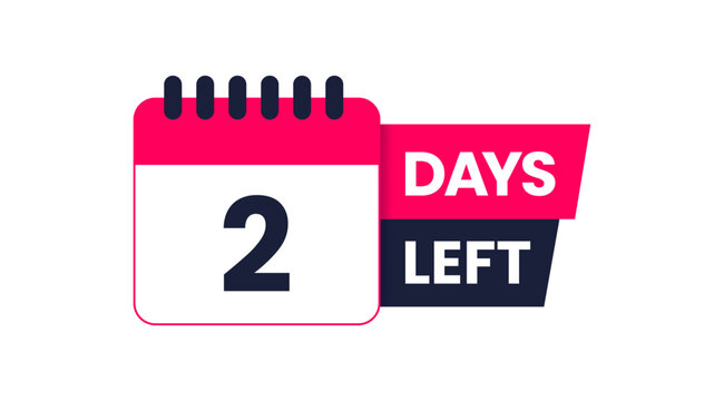 2 Days left icon, Two days left, 2 days to go, Two days to go vector on white background, Calender date banner