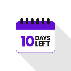 10 Days left icon, Ten days left, 10 days to go, Ten days to go vector on white background, Calender date banner