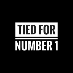 tied for number 1 simple typography with black background