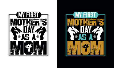 Mother's Day t-shirt design, Mother's Day typography t-shirt design template.