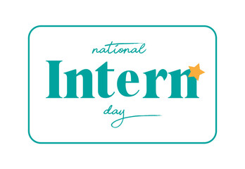 national intern day, background template Holiday concept