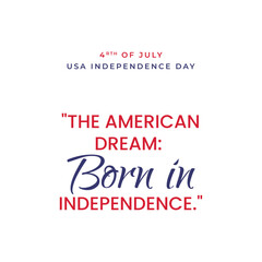 Fototapeta na wymiar USA Independence Day with a Motivation quote