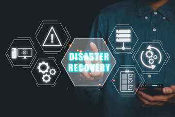 Disaster Recovery concept, Person hand touching disaster recovery icon on virtual screen...