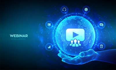 Webinar. Internet conference. Web based seminar. Online training courses. E-learning Training concept. World map point and line composition. Earth planet globe in wireframe hand. Vector illustration.