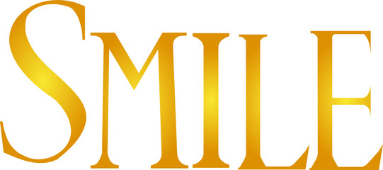 Gold font, smile lettering
