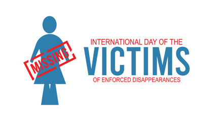 International Day of the Victims of Enforced Disappearances vector illustration. banner, Holiday, poster, card and background design.