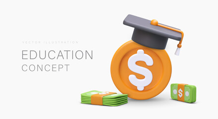 Education concept. Giant 3D coin in graduates cap, bundles of green banknotes. Financial literacy. Study of economic sciences. Principles of cash flow. Poster with text