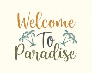 Welcome to paradise vintage style 