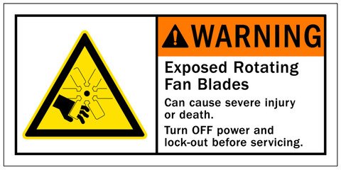 Rotating blade hazard sign and labels exposed rotating fan blades