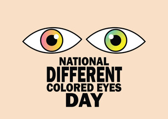 National Different Colored Eyes Day Vector illustration. Holiday concept. Template for background, banner, card, poster with text inscription.