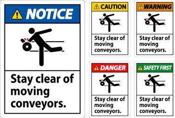 Warning Sign Moving Conveyors Stay Clear