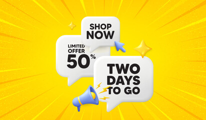 2 days to go tag. 3d offer chat speech bubbles. Special offer price sign. Advertising discounts symbol. 2 days to go speech bubble 3d message. Talk box megaphone banner. Vector