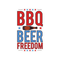 4th of July typography design with quote - BBQ Beer Freedom and beer bottle. US Independence Day clipart. Fourth of July calligraphy, lettering composition. emblem for t-shirt isolated