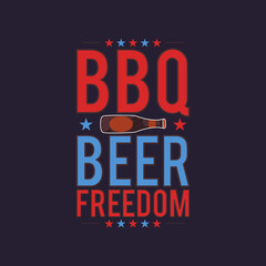 4th of July typography design with quote - BBQ Beer Freedom and beer bottle. US Independence Day clipart. Fourth of July calligraphy, lettering composition. emblem for t-shirt