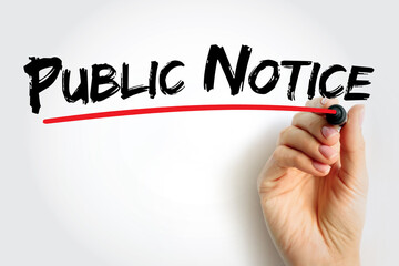 Obraz premium Public Notice - notice given to the public regarding certain types of legal proceedings, text concept for presentations and reports