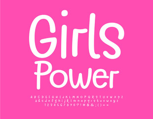 Vector concept banner Girls Power with stylish White Font. Trendy set of handwritten Alphabet Letters, Numbers and Symbols
