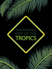 Tropics day international Tropical design with green palm branch, vector art illustration.